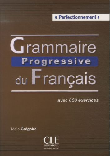 Grammaire progressive du français, perfectionnement: livre de l'élève