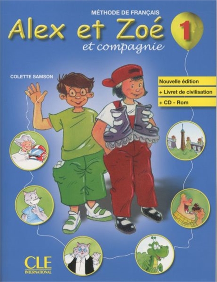 Alex et Zoé et compagnie 1: livre de l'élève