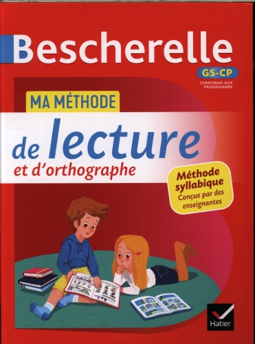 Bescherelle : Ma Méthode de lecture et d'orthographe