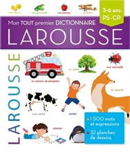 Mon tout premier dictionnaire Larousse : 3-6 ans, PS-CP